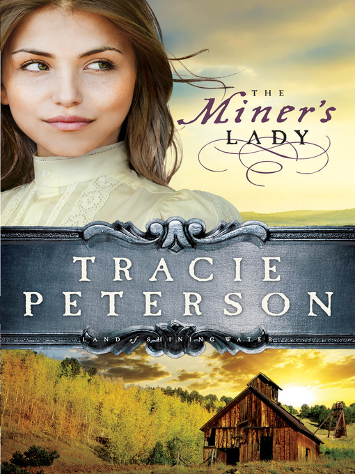 Title details for The Miner's Lady by Tracie Peterson - Wait list